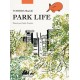 Park life - Edition illustrée -
