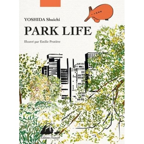 Park life - Edition illustrée -