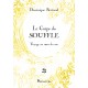 Le corps du souffle - Voyage au coeur du son -