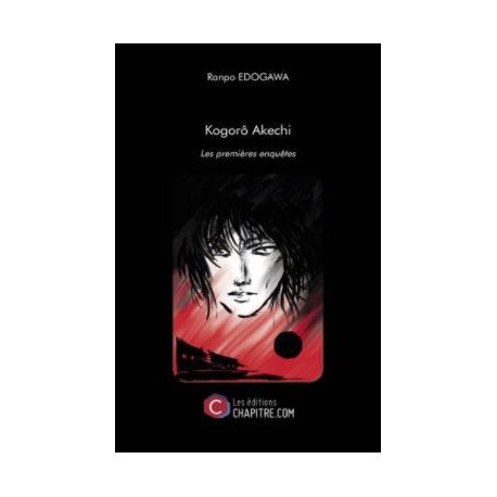 Kogorô Akechi - Les premières enquêtes -