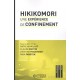 Hikikomori - Une expérience de confinement