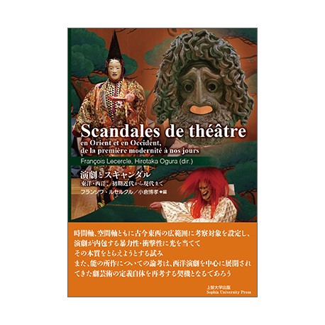 Scandales de théâtre en Orient et en Occident, de la première modernité à nos jours