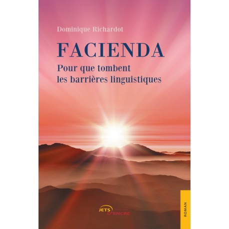 Facienda, Pour que tombent les barrières linguistiques