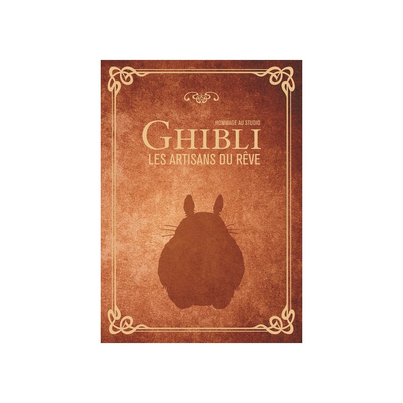 Ghibli Les Artisans Du Rêve