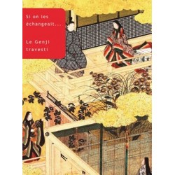 Si on les échangeait. Le Genji travesti