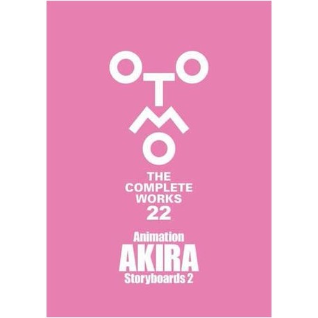 OTOMO THE COMPLETE WORKS - Animation Akira Storyboards 2