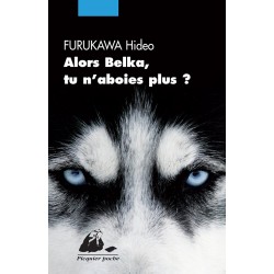 Alors Belka, tu n'aboies plus ?