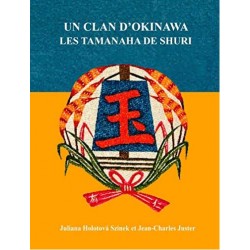 Un Clan D'Okinawa - Les Tamanaha De Shuri