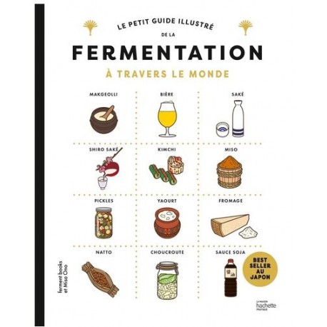 Le petit guideillustré de la Fermentation