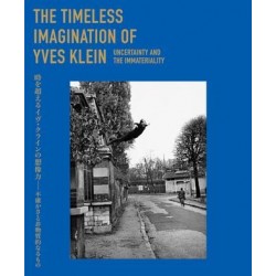 The timeless imagination of Yves Klein：uncertainty and the immateriality