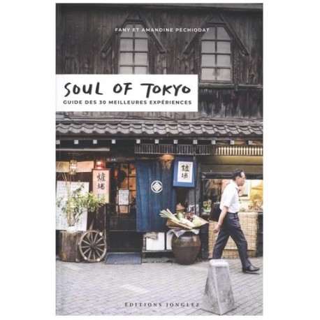 Soul of Tokyo - Guide des 30 meilleures expériences