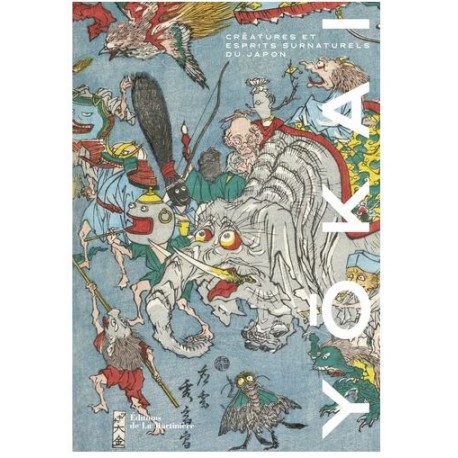  Yôkai - Créatures et esprits surnaturels du Japon