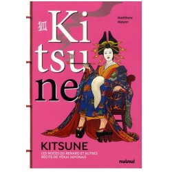 Kitsune - Les noces du renard et autres récits de yôkai japonais