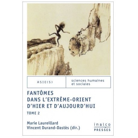 Fantômes dans l'Extrême-Orient d'hier et d'aujourd'hui - Tome 2