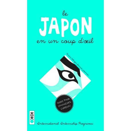 Le Japon en un coup d'oeil - Comprendre le Japon. Dictionnaire illustré