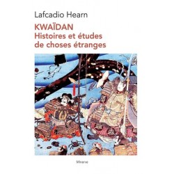 Kwaïdan - Histoires et études de choses étranges