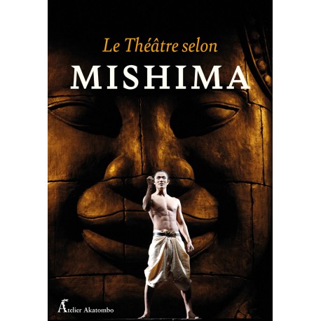 Le Théâtre selon Mishima - Coffret en 2 volumes