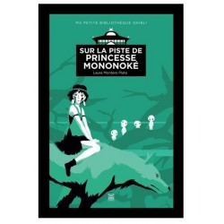 Sur la piste de Princesse Mononoké