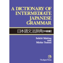 A Dictionary of Intermediate Japanese Grammar