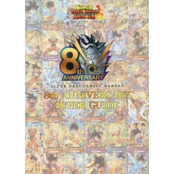 Super Dragonball Heroes 8th Anniversary Super Guide
