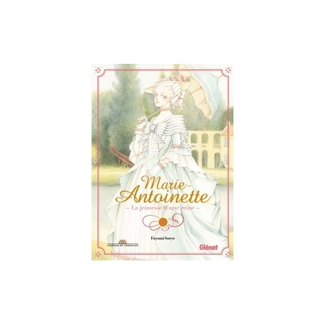 Marie-Antoinette - La jeunesse d'une reine