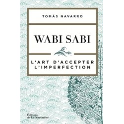 Wabi Sabi - L'art d'accepter l'imperfection