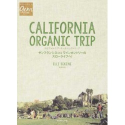 California Organic Trip