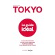 Tokyo - Le guide idéal