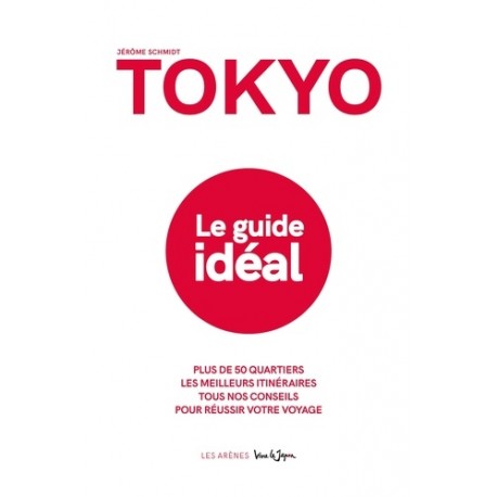Tokyo - Le guide idéal