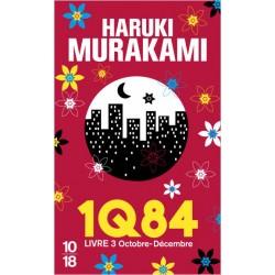 1Q84 Livre 3 - Octobre-Décembre