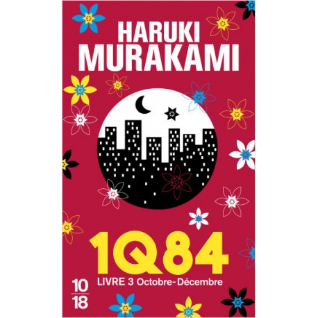 1Q84 Livre 3 - Octobre-Décembre