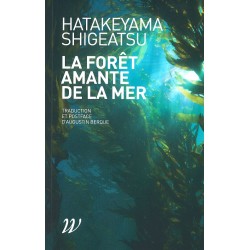 La forêt amante de la mer