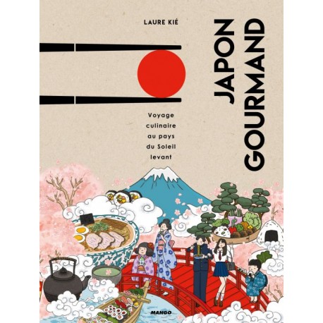 Japon gourmand, Voyage culinaire au pays du Soleil levant