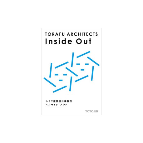 Inside Out - TORAFU ARCHITECTS -