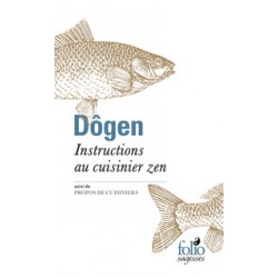 Instructions au cuisinier zen - Suivi de Propos de cuisiniers