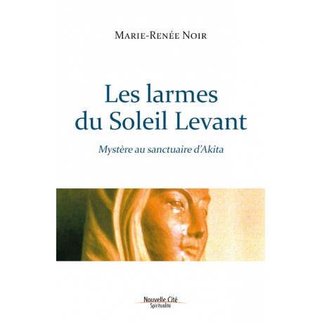 Les larmes du Soleil Levant - Mystère au sanctuaire d’Akita -