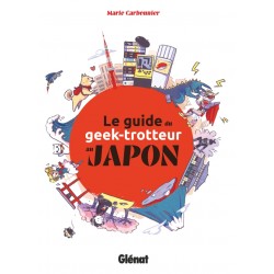 Le Guide du Geek-Trotteur au Japon