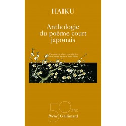 Haiku. Anthologie du poème court japonais