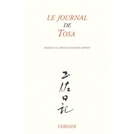 Le journal de Tosa - Suivi de Poèmes du Kokin-shû