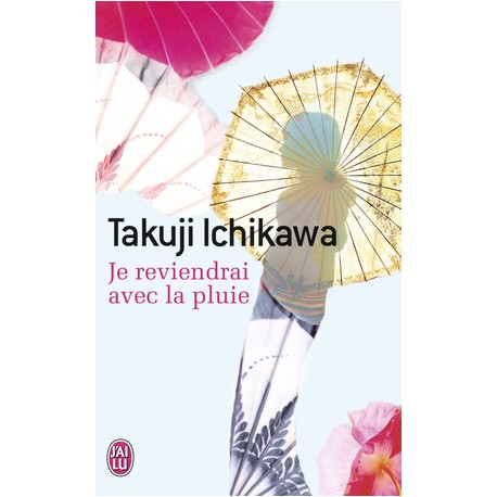 Je reviendrai avec la pluie