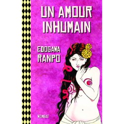 Un amour inhumain & autres histoires étranges