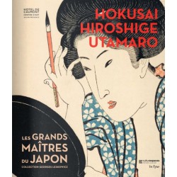 Hokusai, Hiroshige, Utamaro - Les grands maitres du Japon, collection Georges Leskowicz -