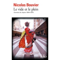 Le vide et le plein - Carnets du Japon 1964-1970