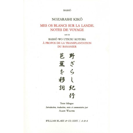 Nozarashi kikô / Mes os blancs sur la lande