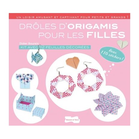 Drôles d'origamis pour les filles - Kit avec 112 feuilles décorées, avec 110 stickers !
