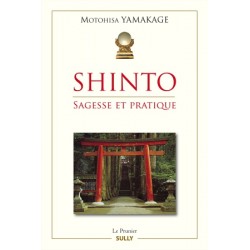 Shinto - Sagesse et pratique