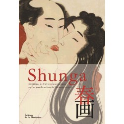 Shunga - Esthétique de l'art érotique japonais par les grands maîtres de l'estampe ukiyo-e