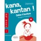 Kana kantan !, Japonais A1 - Cahier d'écriture Hiragana et Katanaka