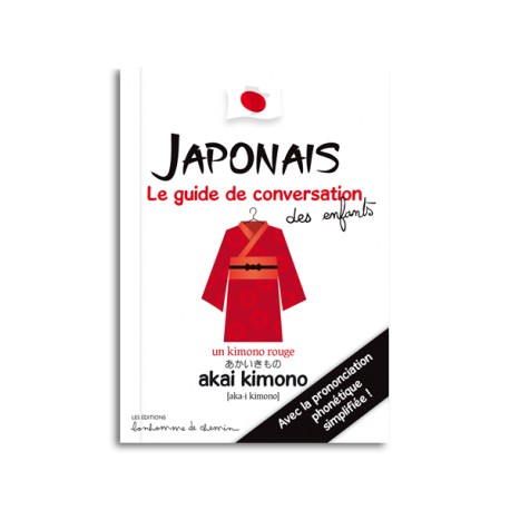 Japonais - Le guide de conversation des enfants