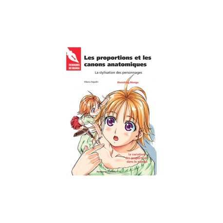Les proportions et les canons anatomiques - La stylisation des personnages